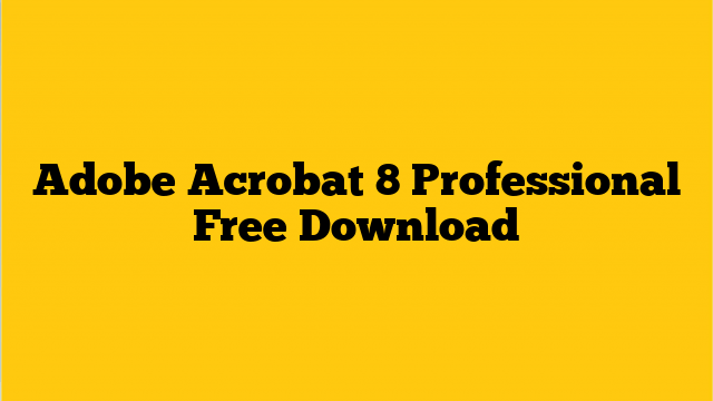adobe acrobat 8 professional for mac free download